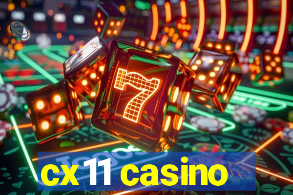 cx11 casino